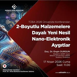 "2-Boyutlu Malzemelere Dayalı Yeni Nesil Nano-Elektronik Aygıtlar" semineri